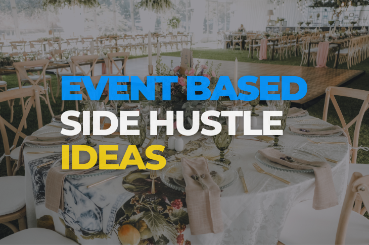 Top 10 Event-Based Side Hustle Ideas (2023)